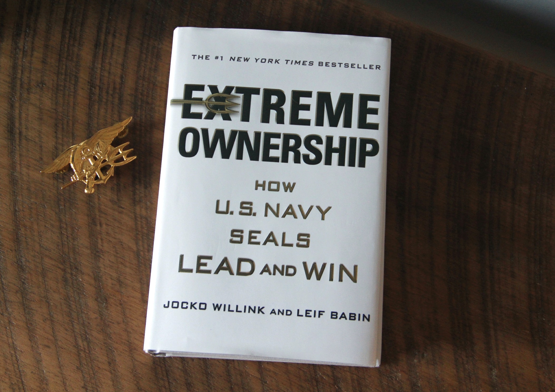 Extreme Ownership How US Navy SEALs Lead and Win